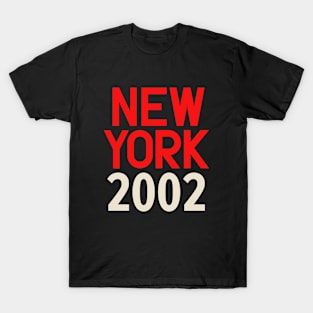 Iconic New York Birth Year Series: Timeless Typography - New York 2002 T-Shirt